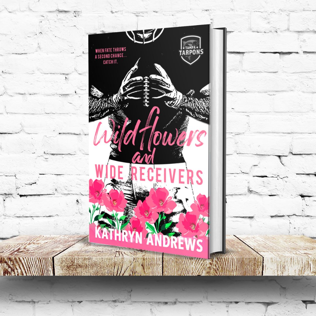 Wildflowers and Wide Receivers Hardback