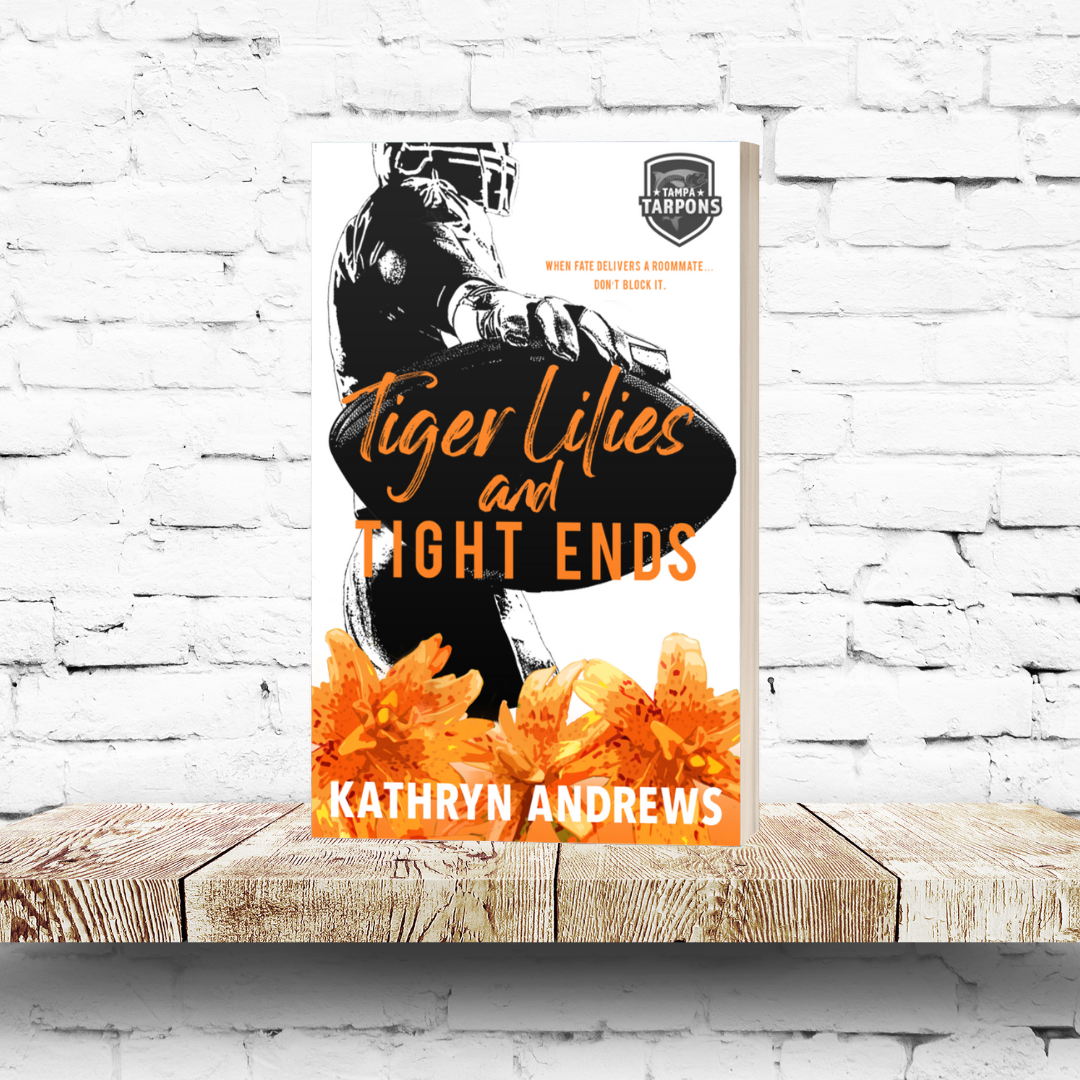 Tiger Lilies and Tight Ends