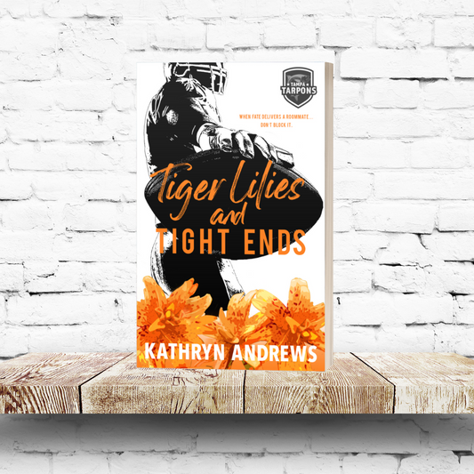 Tiger Lilies and Tight Ends
