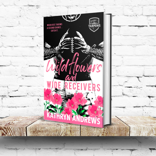 Wildflowers and Wide Receivers Hardback